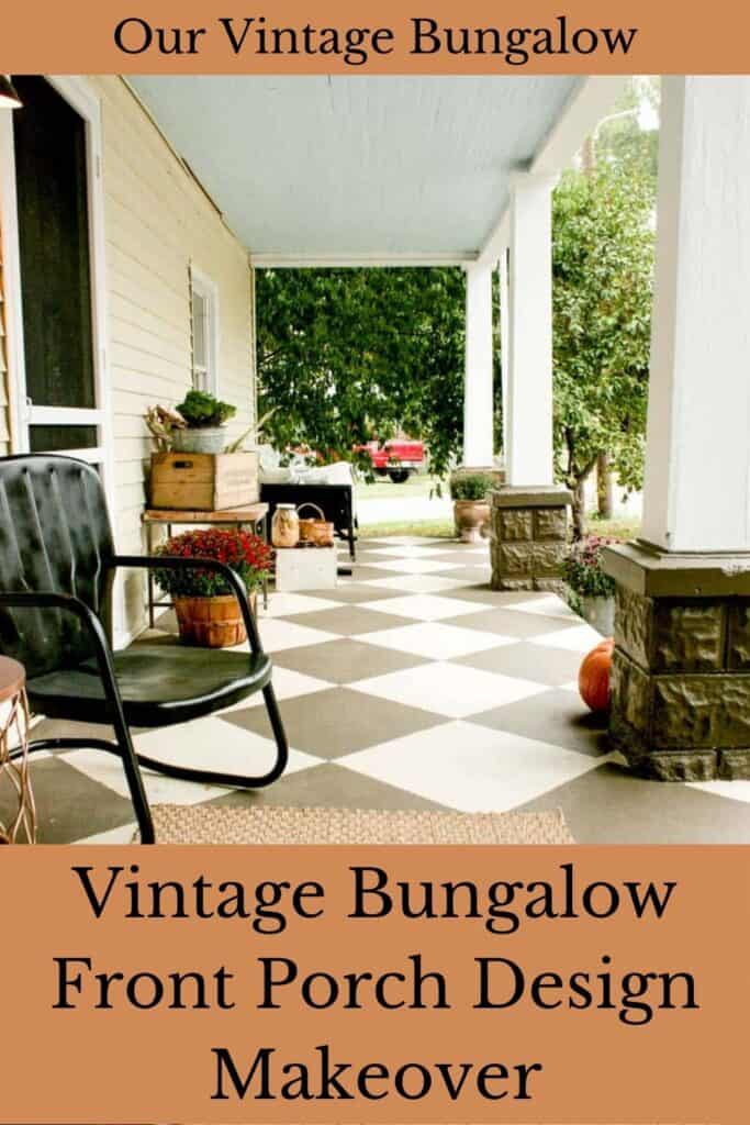 Vintage Bungalow Front Porch Design Makeover - Our Vintage Bungalow
