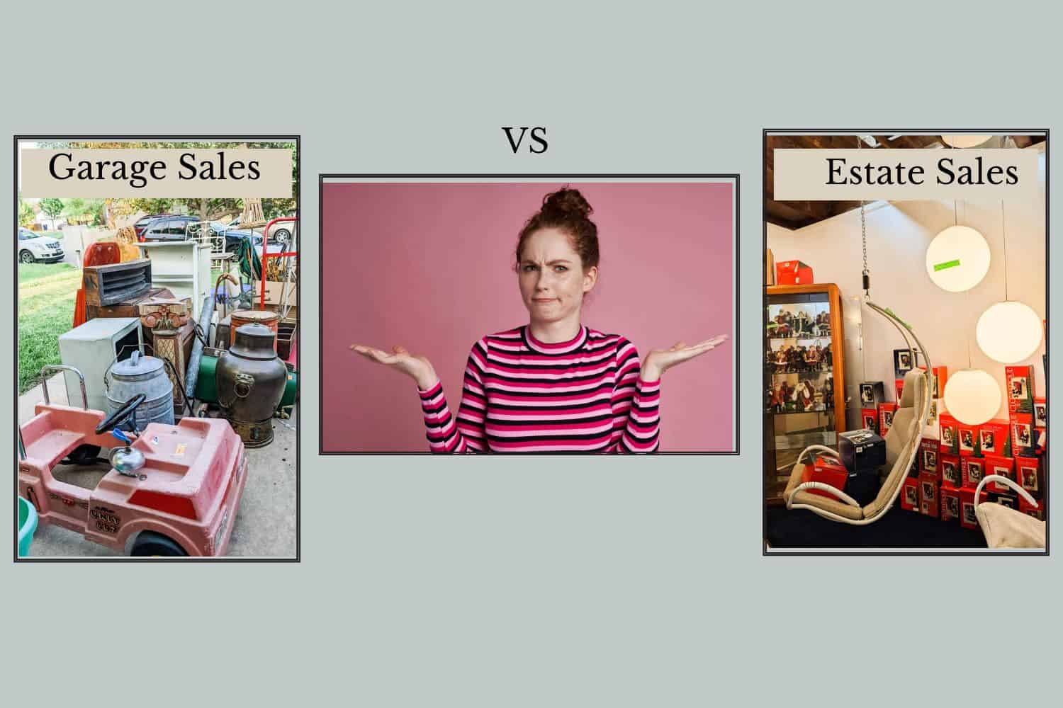 a comparison of garage sale items versus estate sale items