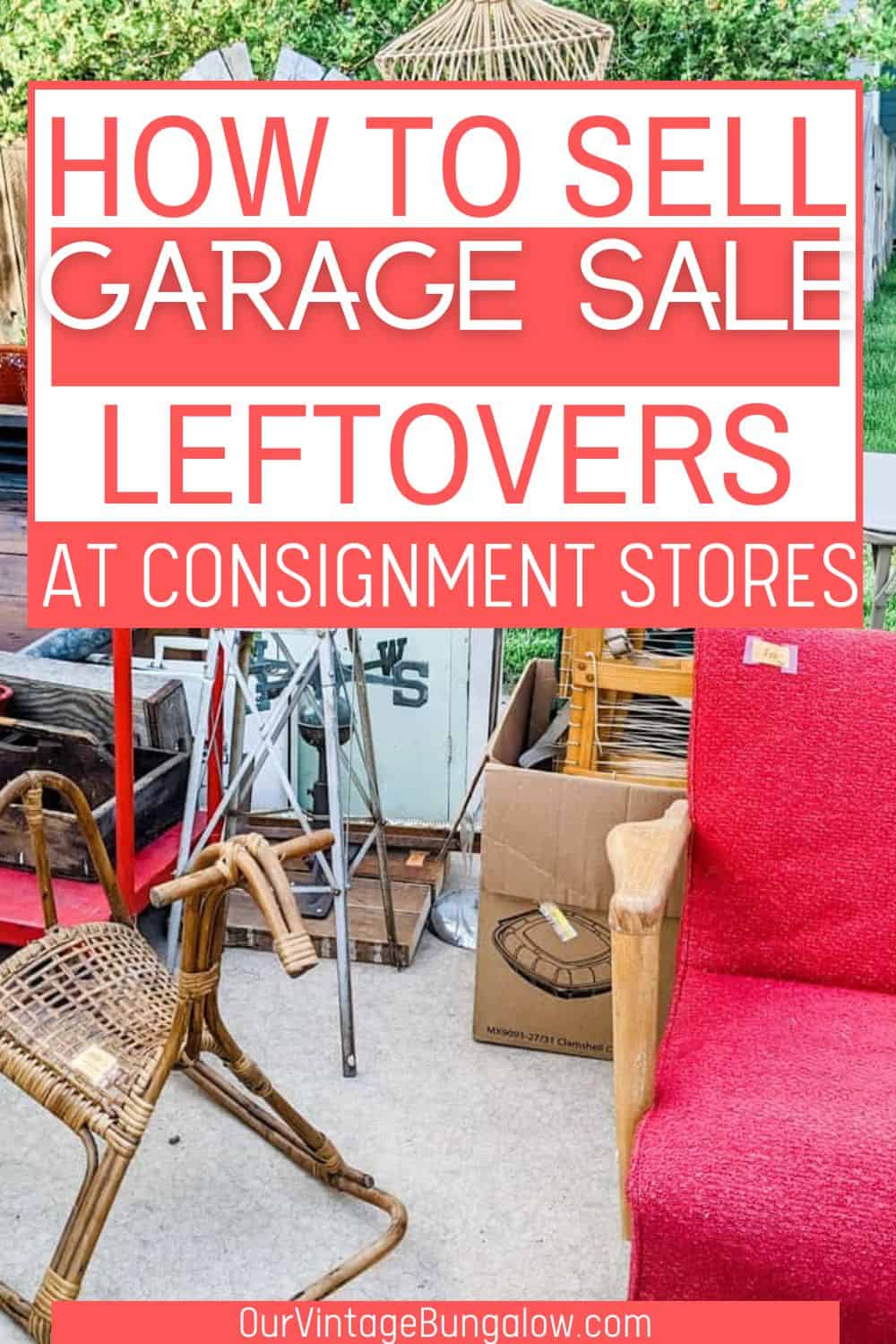 https://ourvintagebungalow.com/wp-content/uploads/2023/03/How-to-sell-garage-sale-leftovers-1.jpg