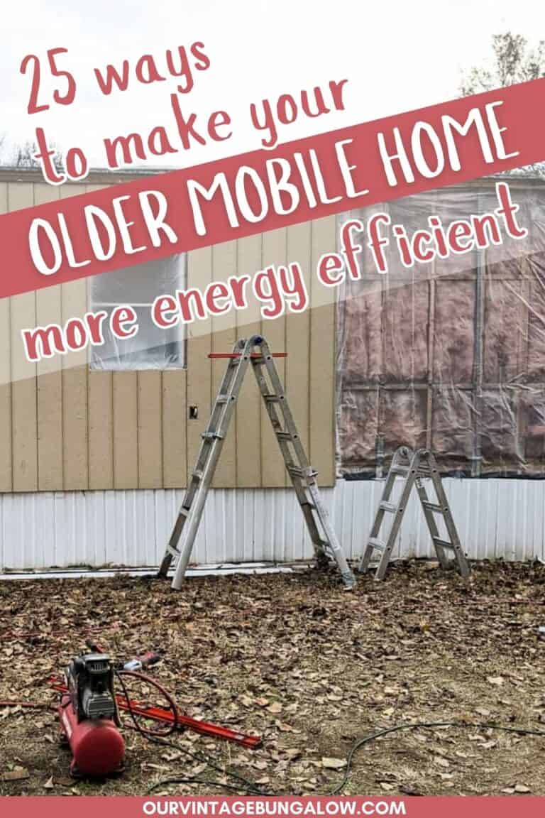 25 Ways to Make Your Older Mobile Home More Energy Efficient - Our ...